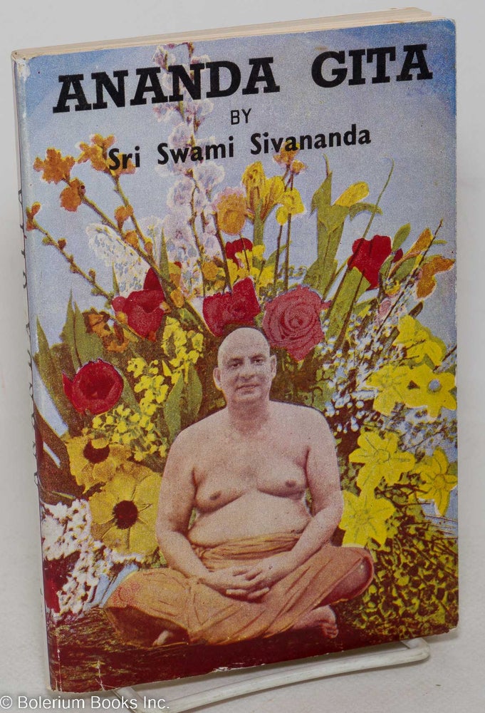 Cat.No: 298257 Ananda Gita (the song of bliss). Sri Swami Sivananda.