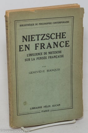 Cat.No: 298264 Nietzsche en France; l'influence de Nietzsche sur la penśee franc̜aise....