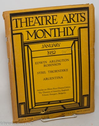 Cat.No: 298291 Theatre Arts Monthly: vol. 16, #1, January 1932: Edwin Arlington Robinson....