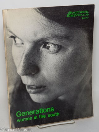 Cat.No: 298292 Southern exposure: vol. 4, #4, Winter 1977; Generations: Women in the...