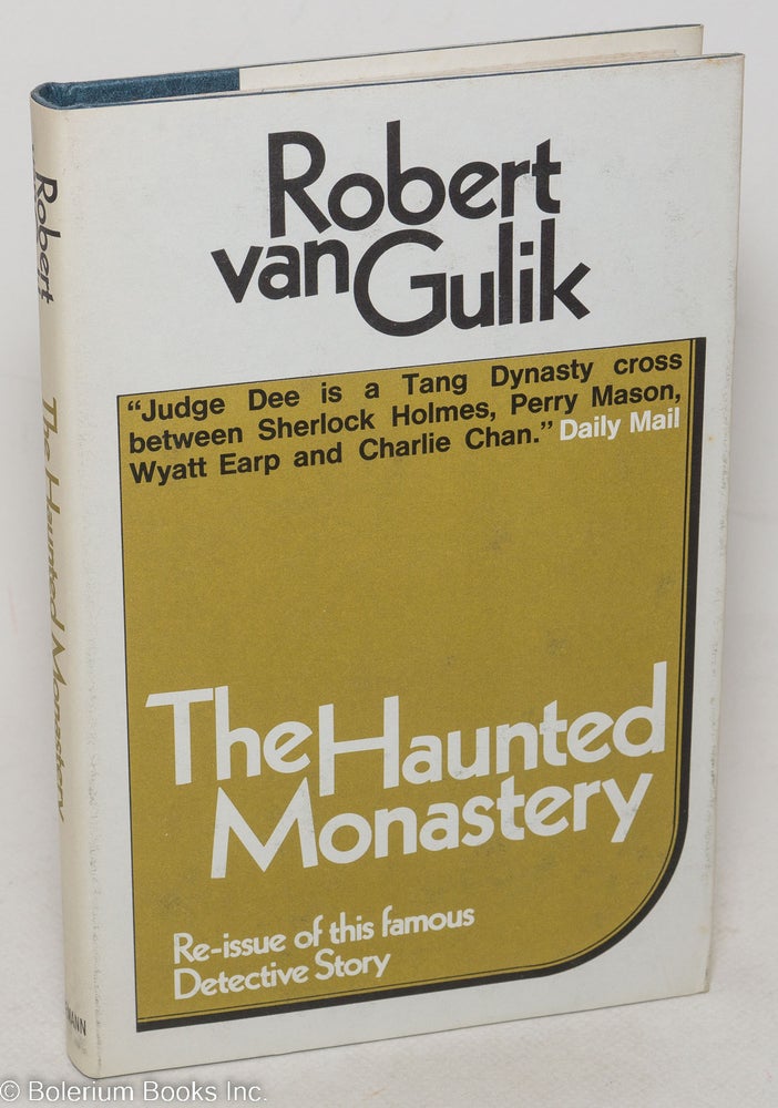 Cat.No: 298377 The Haunted Monastery, A Chinese Detective Story. With eight illustrations drawn by the author in Chinese style. Robert Van Gulik.