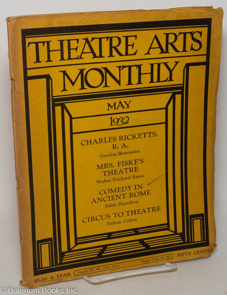 Cat.No: 298397 Theatre Arts Monthly: vol. 16, #5, May 1932: Charles Ricketts, R.A. Edith J. R. Isaacs, John Mason Brown, Ashley Dukes, Stark Young, Jonel Joruglesco Padraic Colum, Robert Edmond Jones, Edith Hamilton.