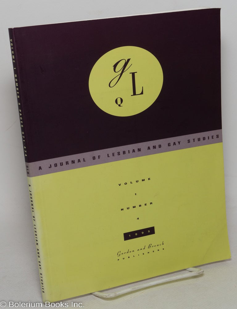 Cat.No: 298468 GLQ: a journal of lesbian and gay studies; vol. 1, #4. Carolyn Dinshaw, David M. Halperin, Carla Freccero Louise O. Fradenburg, Simon Gaunt, Karma Lochrie, Jonathan Goldberg.