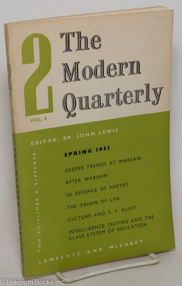 Cat.No: 298471 The Modern Quarterly: Vol. 6, No. 2, Spring 1951. John Lewis.