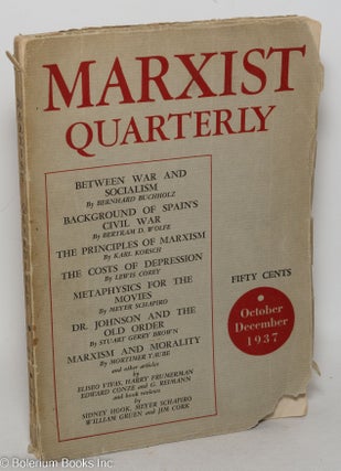Cat.No: 298496 Marxist Quarterly, vol. 1, no. 3 (October-December 1937). Lewis Corey, ed,...