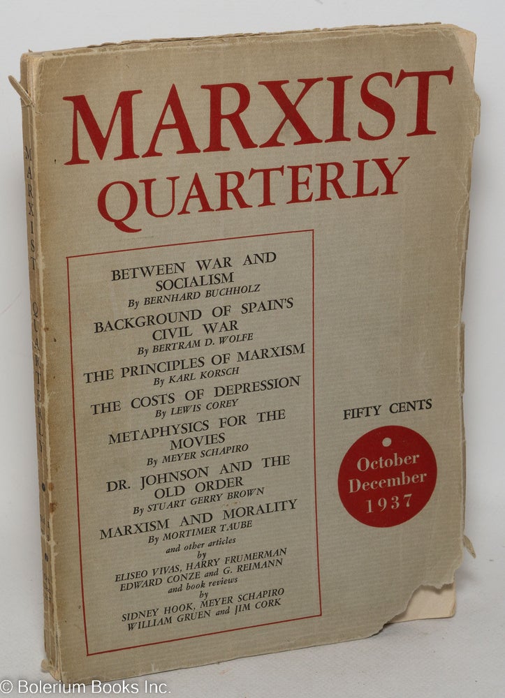 Cat.No: 298496 Marxist Quarterly, vol. 1, no. 3 (October-December 1937). Lewis Corey, ed, Louis C. Fraina.