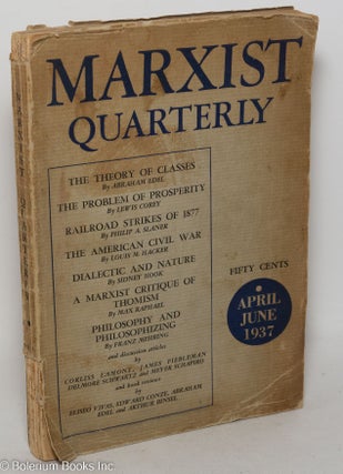 Cat.No: 298498 Marxist Quarterly, vol. 1, no. 2 (April-June 1937). Lewis Corey, ed, Louis...