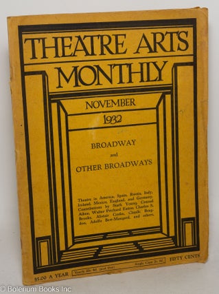 Cat.No: 298499 Theatre Arts Monthly: vol. 16, #11, November 1932: Broadway & Other...