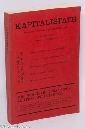 Cat.No: 298500 Kapitalistate: working papers on the capitalist state 4-5, Summer 1976...