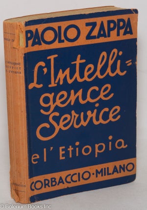 Cat.No: 298625 L’Intelligence Service e l’Etiopia. Paolo Zappa