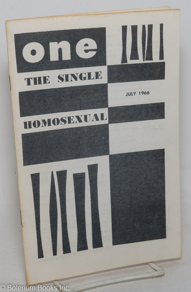 Cat.No: 298783 ONE Magazine; the homosexual viewpoint; vol. 14, #6 [states 7] July 1966, [#153] The Single Homosexual. Richard Conger, Alden Kirby Frank Golovitz, Wilfran Nichols, Marvin Bell, Didgeon.