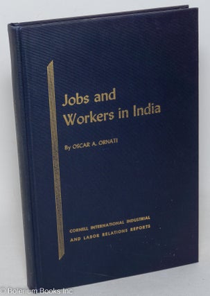 Cat.No: 298787 Jobs and Workers in India. Oscar A. Ornati