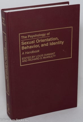 Cat.No: 298814 The Psychology of Sexual Orientation, Behavior, & Identity: a handbook....