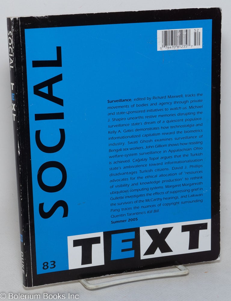 Cat.No: 298828 Social Text, no. 83 [corresponds to Vol. 23 no. 2] Summer 2005. Surveillance. Brent Edwards, general Randy Martin, issue Richard Maxwell.