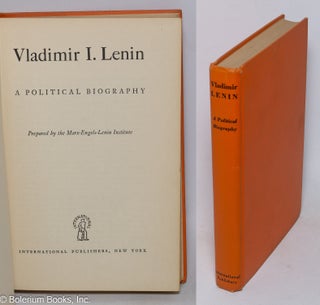 Cat.No: 298879 Vladimir I. Lenin: A Political Biography. Marx-Engels-Lenin Institute