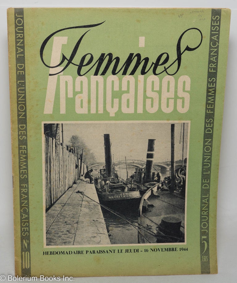 Cat.No: 298893 Femmes françaises. Journal de l’Union des femmes francaises. Hebdomadaire paraissant le jeudi. 16 novembre 1944