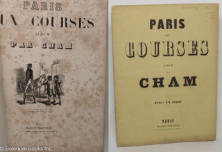 Cat.No: 298900 Paris aux courses album par Cham. Charles Amédée de No&eacute