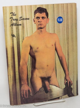 Cat.No: 298918 The Troy Saxon Album. Troy Saxon, John Bennett, photographer, Jim Arnold...
