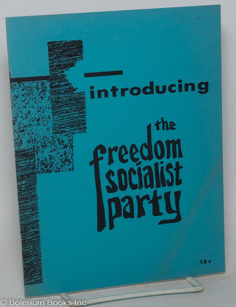 Cat.No: 299025 Introducing the Freedom Socialist Party. Freedom Socialist Party.