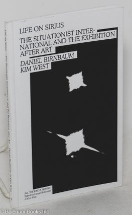 Cat.No: 299040 Life on Sirius; the Situationist International and the Exhibition after...