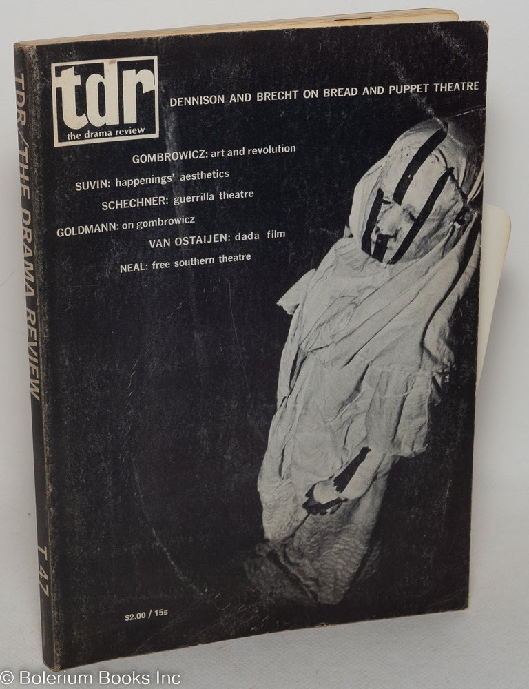 Cat.No: 299093 TDR: The Drama Review [previously known as The Tulane Drama Review] vol. 14, #3 (T47) Spring 1970; Dennison & Brecht on Bread & Puppet Theatre. Stefan Brecht, contributing, Peter Schumann George Dennison, Richard Schechner, Witold Gombrowicz.
