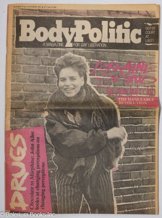 Cat.No: 299174 The Body Politic: a magazine for gay liberation; #98, Nov., 1983: Lorraine...