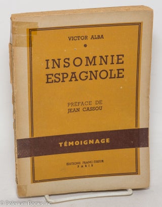 Cat.No: 299211 Insomnie Espagnole. Victor Alba, Jean Cassou
