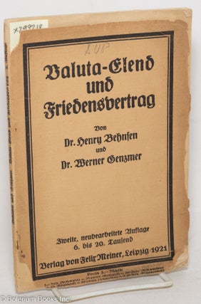 Cat.No: 299218 Valuta-Elend und Friedensvertrag. dr. Henry Werner Genzmer Behnsen, and