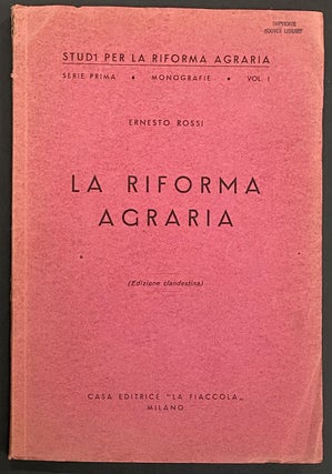 Cat.No: 299230 La riforma agraria (Edizione clandestina). Ernesto Rossi