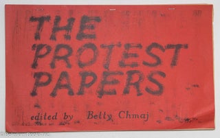 Cat.No: 299246 The Protest Papers. Betty E. Chmaj, James McEvoy, Martha Aldenbrand John...