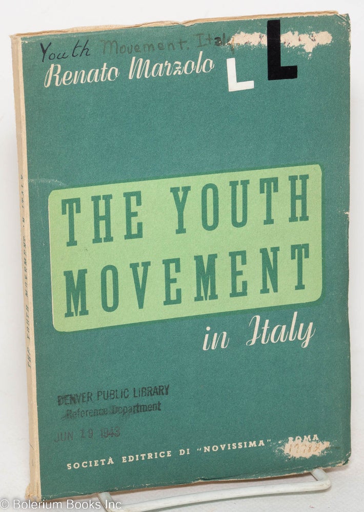 Cat.No: 299247 The Youth Movement in Italy. Renato Marzolo.