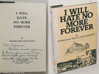 Cat.No: 299249 I will hate no more forever. Hiawatha Red Cloud Hawkes