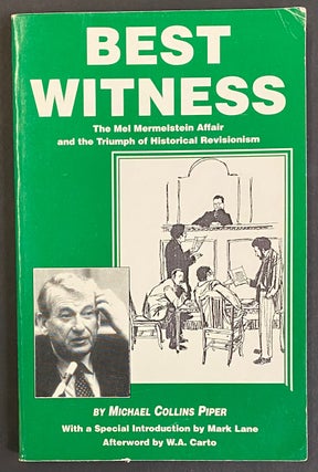 Cat.No: 299304 Best witness: the Mel Mermelstein affair and the triumph of historical...