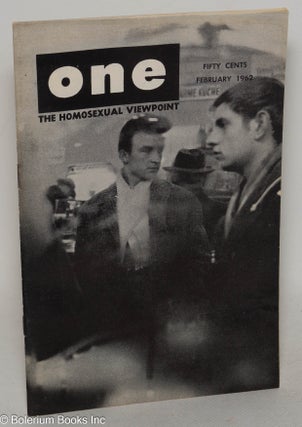 Cat.No: 299313 ONE Magazine; the homosexual viewpoint; vol. 10, #2, February 1962. Don...