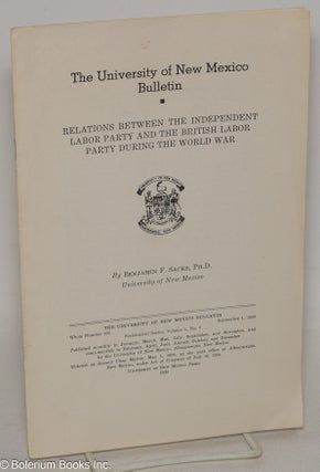 Cat.No: 299353 The University of New Mexico Bulletin: Relations between the Independent...