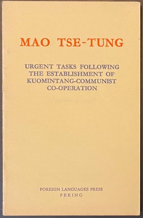 Cat.No: 299406 Urgent tasks following the establishment of Kuomintang-Communist...