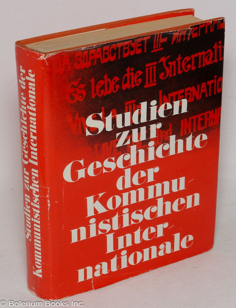 Cat.No: 299422 Studien zur Geschichte der Kommunistischen Internationale. Sammelband.