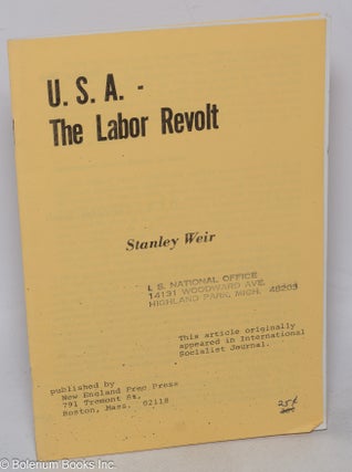 Cat.No: 299423 USA: the labor revolt. Stanley Weir
