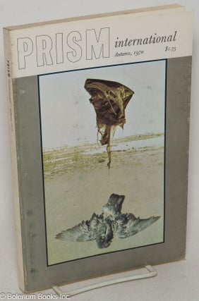 Cat.No: 299512 Prism International; vol. 10, #2, Autumn 1970. Jacob Zilber, Joy Kogawa...