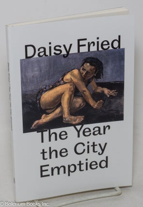 Cat.No: 299637 The year the city emptied. Daisy Fried