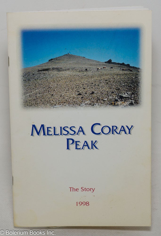 Cat.No: 299668 Melissa Coray Peak - The Story. 1998. Ben E. Lofgren, Norma B. Ricketts.