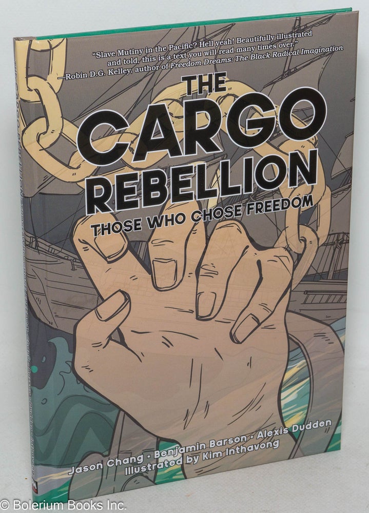 Cat.No: 299676 The Cargo Rebellion: Those Who Chose Freedom. Jason Chang, Benjamin Barson, Alexis Dudden, Kim Inthavong.