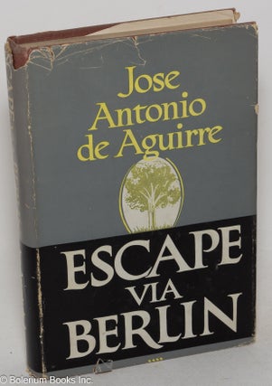 Cat.No: 299686 Escape via Berlin. José Antonio de Aguirre
