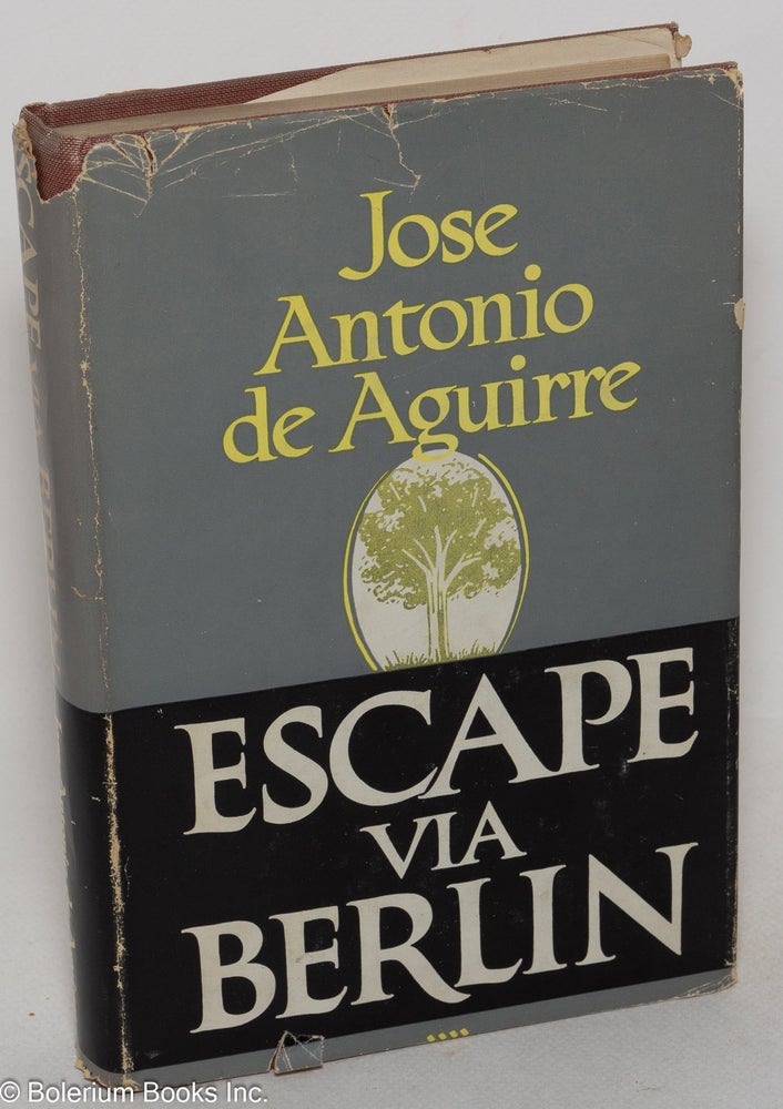 Cat.No: 299686 Escape via Berlin. José Antonio de Aguirre.