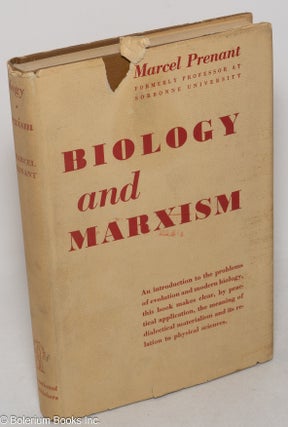 Cat.No: 299689 Biology and Marxism. Marcel Prenant, C. Desmond Greaves, Joseph Needham
