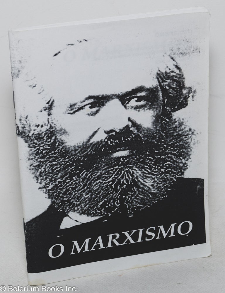 Cat.No: 299697 O Marxismo. Texto de formacao poltic produzido pela comissao de formacao poltica de corrente O Trabalho do PT, Secao brasileira da 4th International, 1992. Vladimir Lenin, Friedrich Engels, Karl Marx.