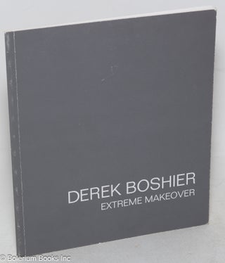 Cat.No: 299731 Extreme Makeover. Derek Boshier