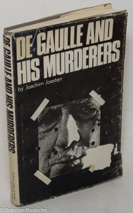 Cat.No: 299782 De Gaulle and his murderers. Jaochim Joesten