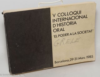 Cat.No: 299807 V Col.loqui Internacional d'Historia Oral "El Poder a la...