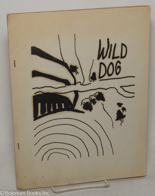 Cat.No: 299808 Wild Dog: #18, July 17, 1965. Ed Dorn, Gino Clays, Drew Wagnon, Joanne...